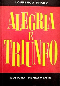 Livro Alegria e Triunfo Autor Prado, Lourenço (1989) [usado]