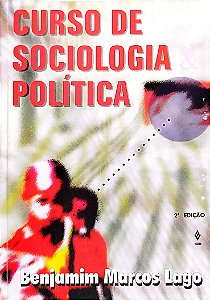 Livro Curso de Sociologia Política Autor Lago, Benjamim Marcos (1996) [usado]