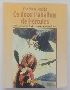 Livro Contos e Lendas: os Doze Trabalhos de Hércules Autor Grenier, Christian (2016) [usado]