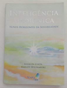 Livro Inteligência Mediúnica: Novos Horizontes da Sensibilidade Autor Costa, Lucas da (2012) [usado]