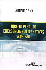 Livro Direito Penal de Emergênia e Alternativas À Prisão Autor Sica, Leonardo (2002) [usado]