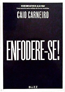 Livro Enfodere-se! Autor Carneiro, Caio (2019) [seminovo]