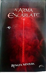 Livro a Arma Escarlate Autor Ventura, Renata (2019) [usado]