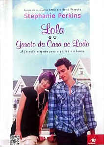 Livro Lola e o Garoto da Casa do Lado Autor Perkins, Stephanie (2014) [usado]