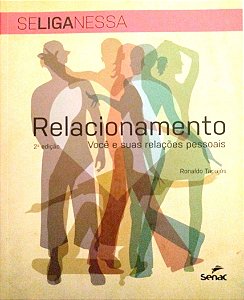 Livro Relacionamento: Você e suas Relações Pessoais Autor Tapajós, Ronaldo (2019) [seminovo]