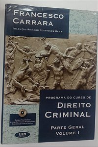 Livro Programa de Curso de Direito Criminal - Parte Geral Volume 1 Autor Carrara, Francesco (2002) [usado]
