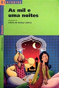 Livro as Mil e Uma Noites (série Reencontro) Autor Ladeira (adapt.), Julieta de Godoy (2008) [seminovo]