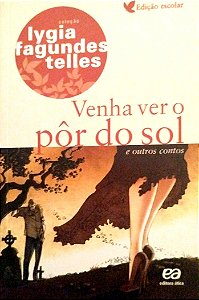 Livro Venha Ver o Pôr-do-sol e Outros Contos Autor Telles, Lygia Fagundes (2021) [seminovo]