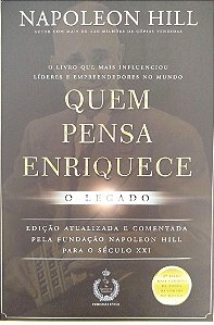 Livro Quem Pensa Enriquece: o Legado Autor Hill, Napoleon (2018) [usado]