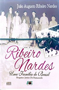 Livro Ribeiro Nardes: Uma Família do Brasil Autor Nardes, José Augusto Ribeiro (2013) [seminovo]