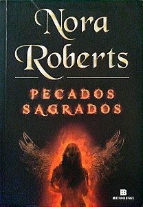 Livro Pecados Sagrados Autor Roberts, Nora (2009) [usado]