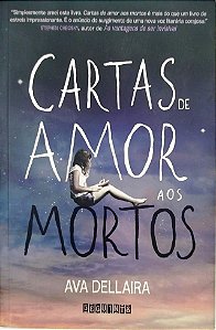 Livro Cartas de Amor aos Mortos Autor Dellaira, Ava (2014) [seminovo]