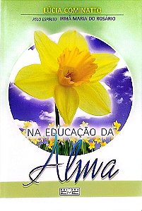 Livro na Educação da Alma Autor Cominatto, Lúcia (2012) [seminovo]