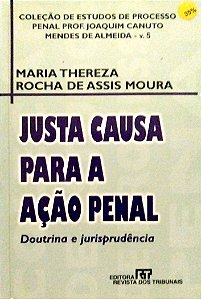 Livro Justa Causa para a Ação Penal Autor Thereza, Maria (2001) [usado]