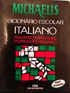 Livro Dicionário Escolar Michaellis Italiano-português-italiano Autor Vários (2003) [usado]