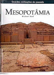 Livro Mesopotâmia - Coleção Grandes Civilizações do Passado Autor Roaf, Michael (2006) [seminovo]
