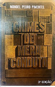Livro Crimes de Mera Conduta Autor Pimentel, Manoel Pedro (1975) [usado]