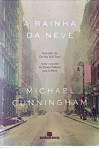 Livro a Rainha de Neve Autor Cunningham, Michael (2015) [usado]