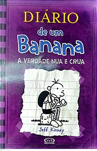 Livro a Verdade Nua e Crua - Diário de um Banana 5 Autor Kinney, Jeff (2013) [usado]