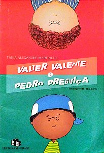 Livro Valter Valente e Pedro Preguiça Autor Martinelli, Tânia Alexandre (2009) [usado]