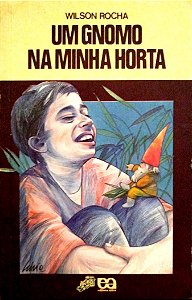 Livro um Gnomo na Minha Horta (série Vaga-lume) Autor Rocha, Wilson (1993) [usado]