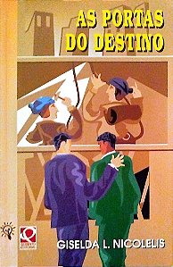 Livro as Portas do Destino Autor Nicolelis, Giselda Laporta (1997) [usado]