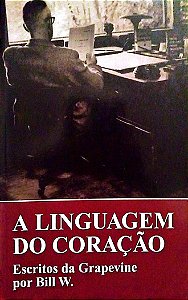 Livro a Linguagem do Coração Autor W., Bill (2013) [usado]