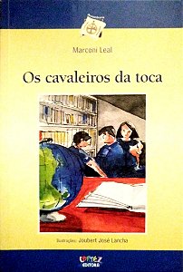 Livro os Cavaleiros da Toca Autor Leal, Marconi (2005) [usado]