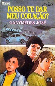 Livro Posso Te Dar Meu Coração? Autor José, Ganymédes (1993) [usado]