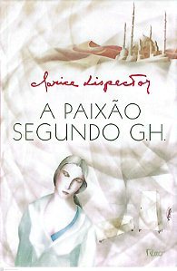 Livro a Paixão Segundo G.h. Autor Lispector, Clarice (2009) [usado]