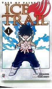Gibi Ice Trail #1 Autor Hiro Mashima e Yusuke Shirato (2019) [seminovo]