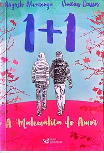 Livro 1+1: a Matemática do Amor Autor Alvarenga, Augusto (2020) [usado]