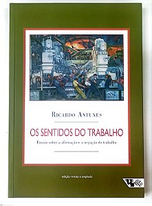 Livro os Sentidos do Trabalho Autor Antunes, Ricardo (2009) [seminovo]
