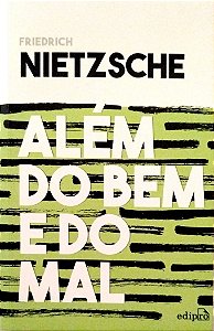 Livro Além do bem e do Mal Autor Nietzsche, Friedrich (2019) [seminovo]
