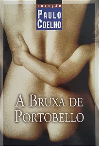 Livro a Bruxa de Portobello Autor Coelho, Paulo (2007) [usado]