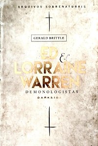 Livro Demonologistas - Ed e Lorraine Warren Autor Brittle, Gerald (2016) [seminovo]