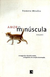 Livro Amor em Minúscula Autor Miralles, Francesc (2008) [usado]