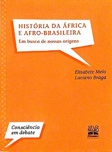 Livro História da África e Afro-brasileira: em Busca de Nossas Origens Autor Melo, Elisabete (2010) [usado]
