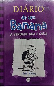 Livro a Verdade Nua e Crua - Diário de um Banana 5 Autor Kinney, Jeff (2013) [seminovo]