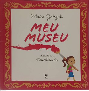 Livro Meu Museu Autor Zakzuk, Maísa (2004) [usado]