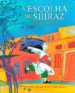 Livro a Escolha de Shiraz Autor Jahnforuz, Rita (2021) [seminovo]