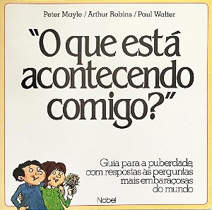 Livro o que Está Acontecendo Comigo? Autor Mayle, Peter [usado]