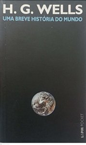 Livro Uma Breve História do Mundo Autor Wells, H.g. (2011) [usado]