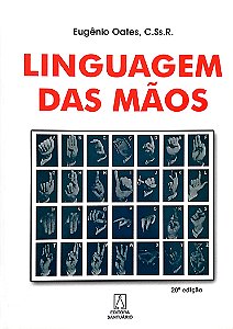 Livro Linguagem das Mãos Autor Oates C. Ss. R., Eugênio (1990) [seminovo]