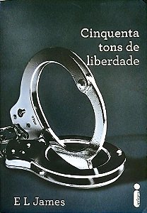 Livro Cinquenta Tons de Liberdade Autor James, E. L. (2012) [seminovo]