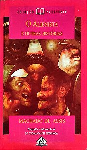 Livro o Alienista e Outras Histórias Autor Assis, Machado de (1998) [usado]