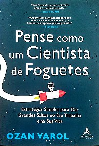 Livro Pense Como um Cientista de Foguetes Autor Varol, Ozan (2022) [seminovo]