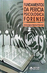 Livro Fundamentos da Perícia Psicológica Forense Autor Rovinski, Sonia Liane Reichert (2004) [usado]