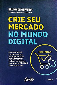 Livro Crie seu Mercado no Mundo Digtal Autor Oliveira, Bruno de (2020) [seminovo]