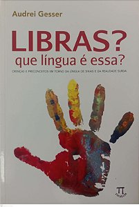 Livro Libras ? que Língua é Essa ? Autor Gesser, Audrei (2015) [seminovo]